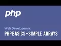 Web Development PHP Basics - Simple Arrays