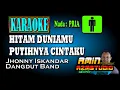 Download Lagu HITAM DUNIAMU PUTIHNYA CINTAKU || Jhonny Iskandar || KARAOKE Nada PRIA