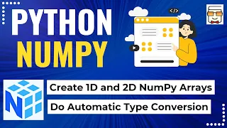 L2 NumPy Arrays Create 1D 2D Arrays from Python Lists Automatic Data Type Conversion NumPy