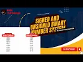 Signed and Unsigned Binary Number System