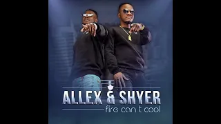 allex u0026shyer fire cant cool feat stardust lucky mxddyodk and jay thomas official audio 