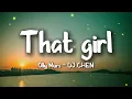 Download Lagu Olly Murs - That girl (Lyrics) - DJ CHEN remix