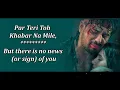 Tum Hi Aana Lyrics English Translation Marjaavaan Jubin Nautiyal
