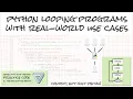 Python Looping Examples with Real-World Applications