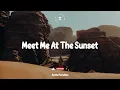 Meet Me At The Sunset - Braaten, Aron Matthews & Matthias Nebel | Audio Paradise