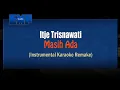 Download Lagu Itje Trisnawati - Masih Ada (KARAOKE INSTRUMENTAL REMAKE)