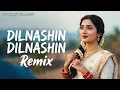 Lagu DILNASHIN DILNASHIN (World Bass Remix) | Deep House Mix | 2026 New Song | Club Mix 