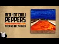 Download Lagu Red Hot Chili Peppers - Around The World
