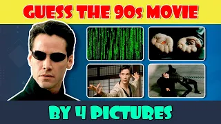 Guess the 90s Movie by the 4 Pictures