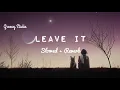 Download Lagu [Slowed + Reverb] | LEAVE IT | | Nirbhay Punia x MixSingh |