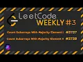 LeetCode Weekly Count Subarrays With Majority Element I II