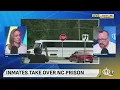 Inmates take over North Carolina prison