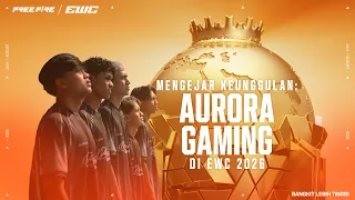 Mengejar Keunggulan: Aurora Gaming di EWC 2026