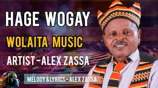 Hage Wogay Wolaitaga Artist Alemayehu Zassa Wolaitamusic Wolaitadance Ethiopianmusic Music 