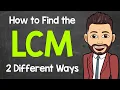How to Find the LCM 2 Different Ways Least Common Multiple Math with Mr J