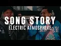 Lagu ELECTRIC ATMOSPHERE - SONG STORY
