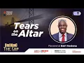 Download Lagu TEARS ON THE ALTAR || REV ESIRI KESIENA || 23RD APRIL 2022