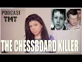NEW The Chessboard Killer TRUE CRIME PODCAST