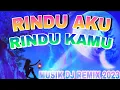 Download Lagu DJ Akhir Zaman Now - RINDU AKU RINDU KAMU Asyiknya Menikmati Malam | HOUSE MUSIC Dj REMIX 2023 Download Lagu DJ Akhir Zaman Now - RINDU AKU RINDU KAMU Asyiknya Menikmati Malam | HOUSE MUSIC Dj REMIX 2023