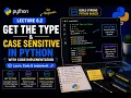 Lecture 6 2 Get the Type Case Sensitivity in Python Explained with Code Skillify Python C
