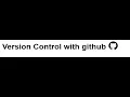 git - 4 version control with GitHub