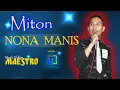 Lagu Terasa mau joget bareng...!!! NONA MANIS