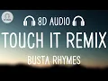 Busta Rhymes - Touch It Gun Boosted (Remix) (8D AUDIO) | touch it clean busta rhymes
