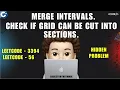 Check if Grid can be Cut into Sections Merge Intervals Leetcode 3394 Leetcode 56 Detailed