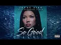 Jhené Aiko - So Good (feat  Kendrick Lamar)