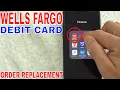 How To Order Wells Fargo Debit Card Replacement