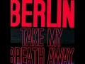 Take My Breath Away