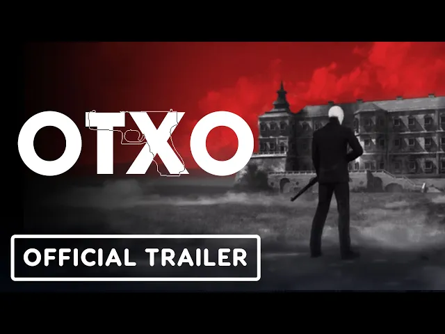 OTXO - Official Release Date Trailer