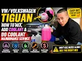 Tiguan How to Mix Add Coolant Do Engine Coolant Maintenance Service