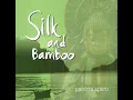 Download Lagu Silk and Bamboo - Patricia Spero [Full Album]