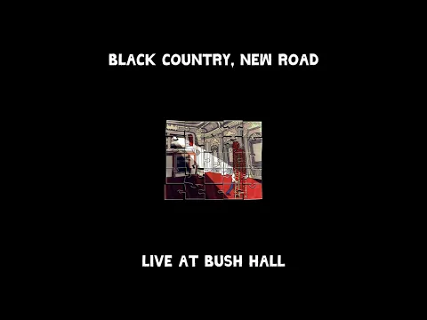 Download MP3 Black Country, New Road - 'Up Song - Live at Bush Hall' (Official Audio)