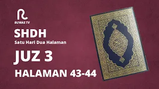 Download SHDH - Juz 3 Halaman 43-44 MP3