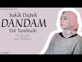 Download Lagu Sakik Dapek Dandam Tak Tumbuah - Fauzana | Lirik Lagu Minang