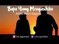 Lirik Lagu Bapa Yang Mengasihiku | Putri Siagian