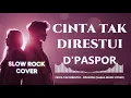 Download Lagu CINTA TAK DIRESTUI - DPASPOR | VIDEO LYRIC (SLOW ROCK SHAKA MUSIC COVER) MP3