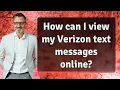 How can I view my Verizon text messages online