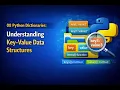 08 Python Dictionaries Understanding Key-Value Data Structures