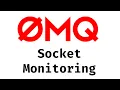 Learn ZeroMQ 16 Socket Monitoring