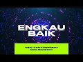 Lagu Engkau Baik [RE-ARRANGEMENT] | NDC Ministry