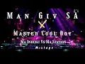 Lagu Man Giv SA,Master Cool Boy \u0026 Bad Boy II Amapiano mix|Ma Induku|Ma Station|mixed by The Plug Deejay