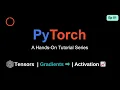 PyTorch for Beginners Mastering Tensors Gradients Activation Functions Ep 1