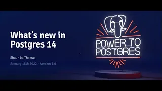 What s New in Postgres 14