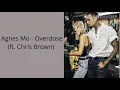 Download Lagu AGNES MO - OVERDOSE (Lyrics) Ft. Chris Brown