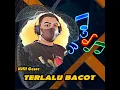 Download Lagu 📢 TERLALU BANYAK BACOT (Remix)/LAGU ACARA DROWNOUT 🌴