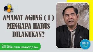 Download Amanat Agung ( 1 ) Mengapa Harus Dilakukan| Rest In God MP3