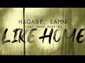 Download Lagu Hagabe, SAMN! ft. Ana Moreiraa - Like Home [Official Lyrics Video]